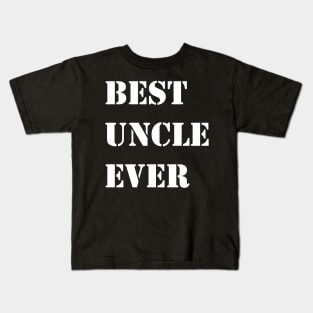 Best Uncle Ever Kids T-Shirt